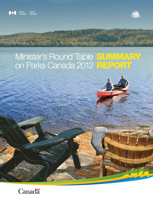 Minister’s Round Table on Parks Canada 2012: Summary Report