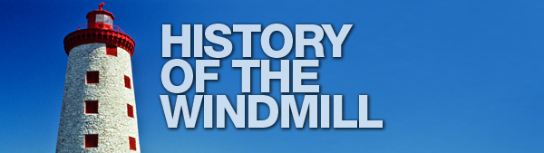 History of the Windmill